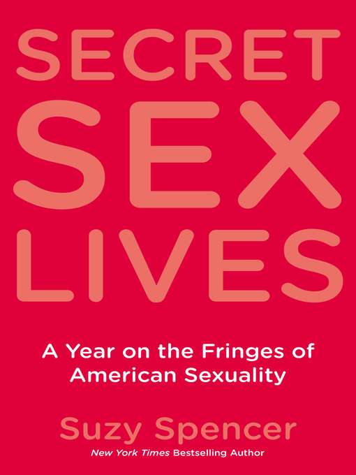 Title details for Secret Sex Lives by Suzy Spencer - Wait list